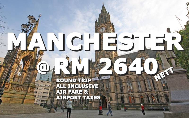 MANCHESTER ROUND TRIP RM 2640 BY【BRITISH AIRWAYS】