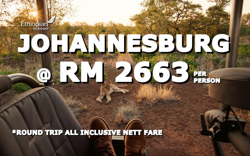 FLY JOHANNESBURG, SOUTH AFRICA @ RM 2663 ROUND TRIP BY【ETHIOPIAN AIRLINES】