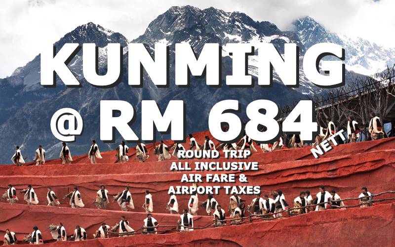 KUNMING ROUND TRIP RM 684 ALL IN BY【LUCKY AIR】