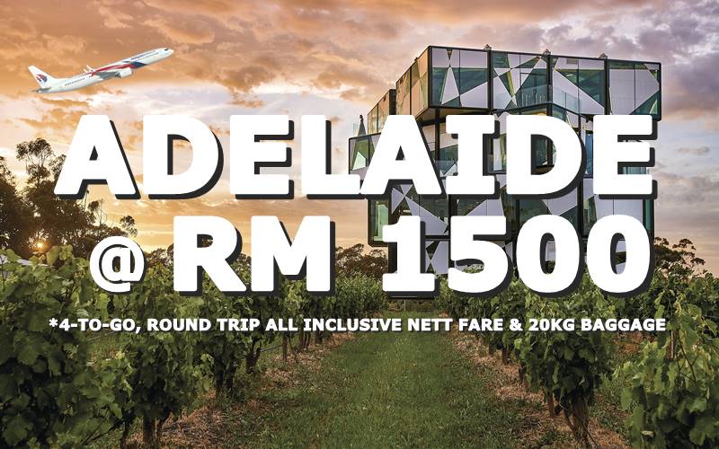 ADELAIDE 4-TO-GO ROUND TRIP @ RM 1500 EACH BY【MALAYSIA AIRLINES】