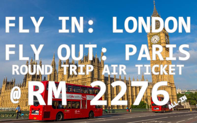 FLY IN LONDON & RETURN FROM PARIS BY【OMAN AIR】@ RM 2276