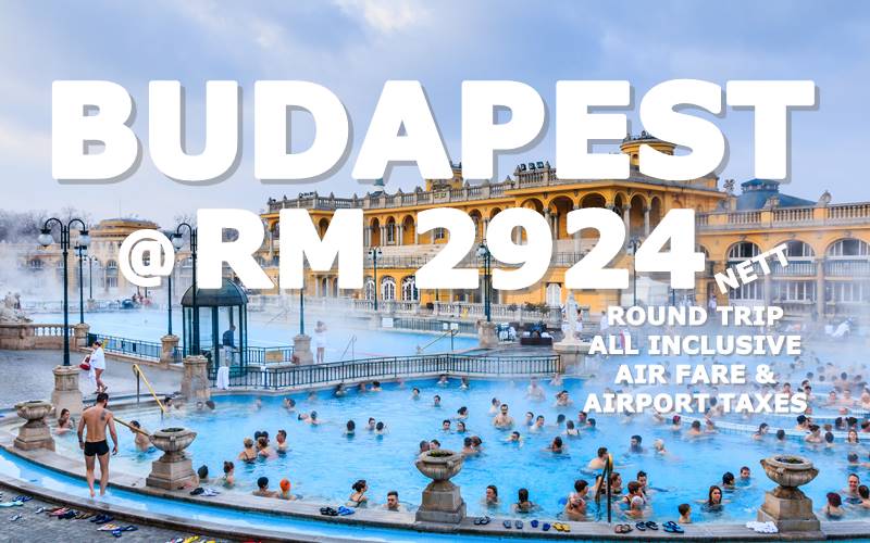 BUDAPEST RETURN TRIP RM 2924 ALL-IN BY【QATAR AIRWAYS】 