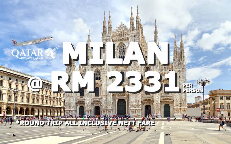 ✈ ✈ ✈  FLY MILAN, ITALY @ RM 2331 FOR ROUND TRIP BY【QATAR AIRWAYS】