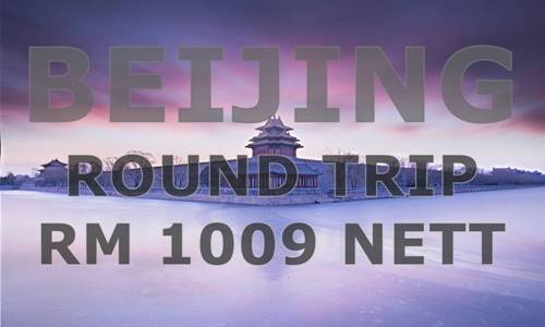 FLY【SHENZHEN AIRLINES】TO BEIJING @ RM 1009 NETT