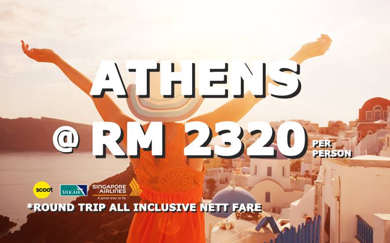 FLY ATHENS, GREECE @ RM 2320 BY【SINGAPORE AIRLINES】