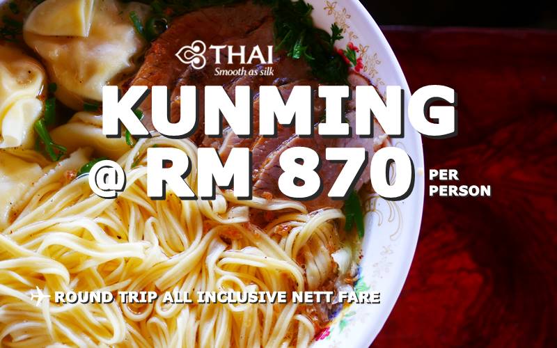 ✈✈✈ FLY  KUNMING RETURN ALL INCLUSIVE RM 870 NETT BY【THAI AIRWAYS】