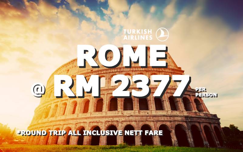 FLY ROME, ITALY AT RM 2377 ONLY BY【TURKISH AIRLINES】