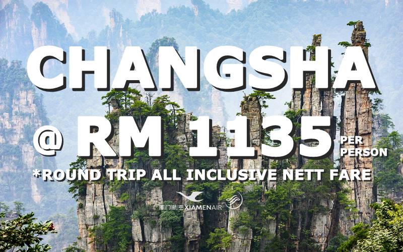 ✈✈✈ CHANGSHA RETURN ALL INCLUSIVE RM 1135 NETT BY【XIAMEN AIR】