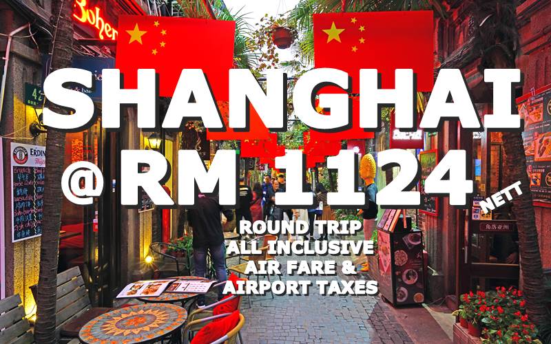 SHANGHAI RETURN ALL IN RM 1124 NETT BY【XIAMEN AIR】