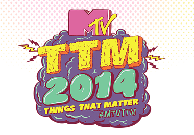 MTV THINGS THAT MATTER 2014!