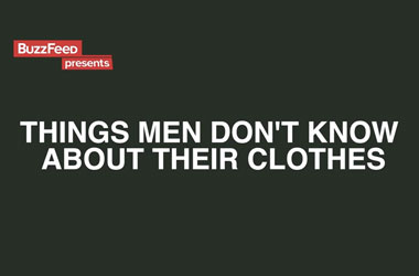 THINGS YOU DON’T KNOW ABOUT MEN’S CLOTHING [VIDEO]