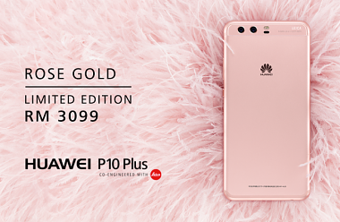 HUAWEI P10 PLUS ROSE GOLD GOES ON SALE IN MALAYSIA